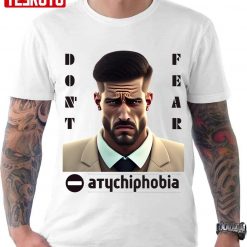 Atychiphobia – Fear Of Failure – Motivation Psychology Unisex T-Shirt