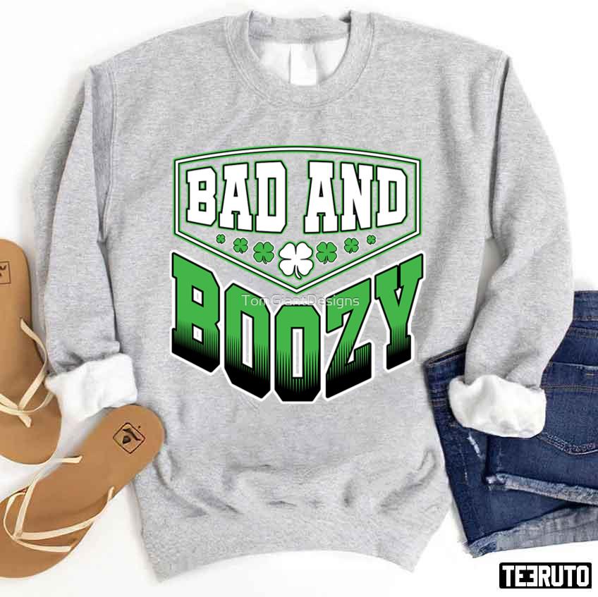 Bad And Boozy St Patricks Day Unisex Sweatshirt