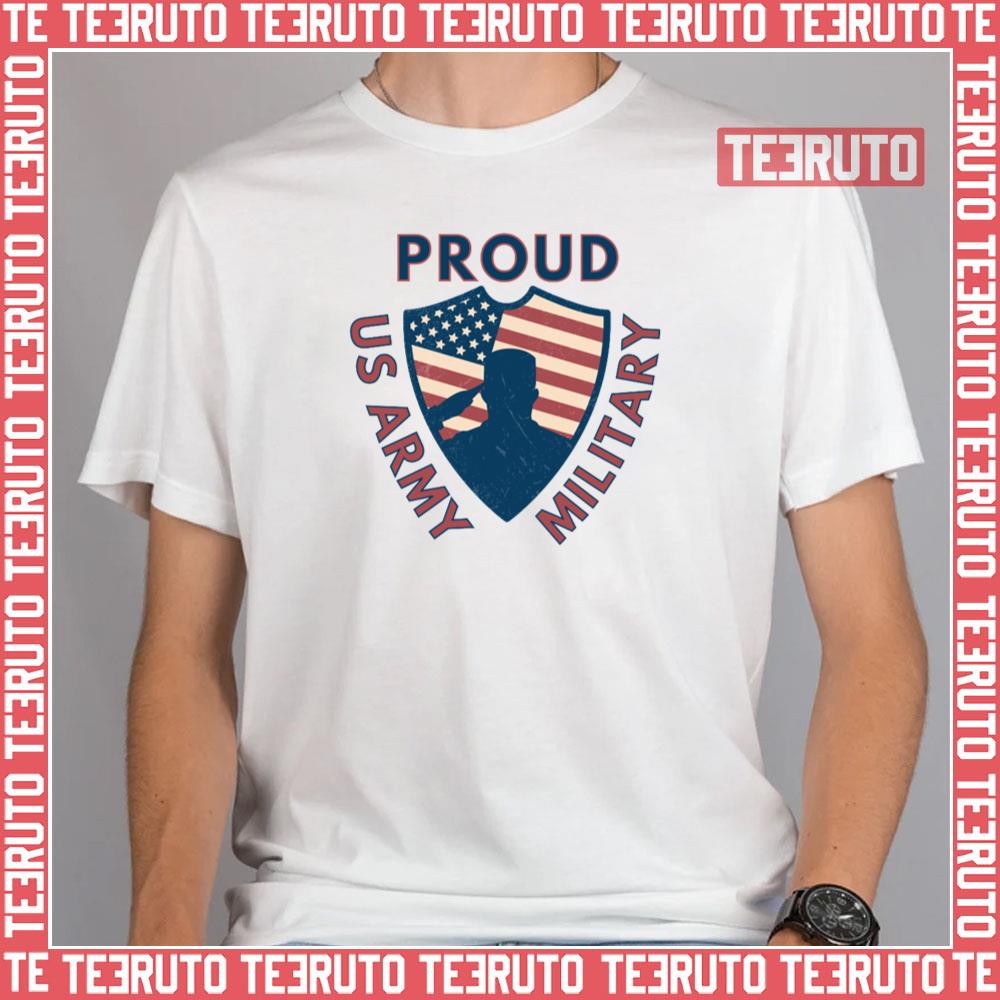 Be Proud To Be In The Us Military Us Memorial Day Unisex T-Shirt