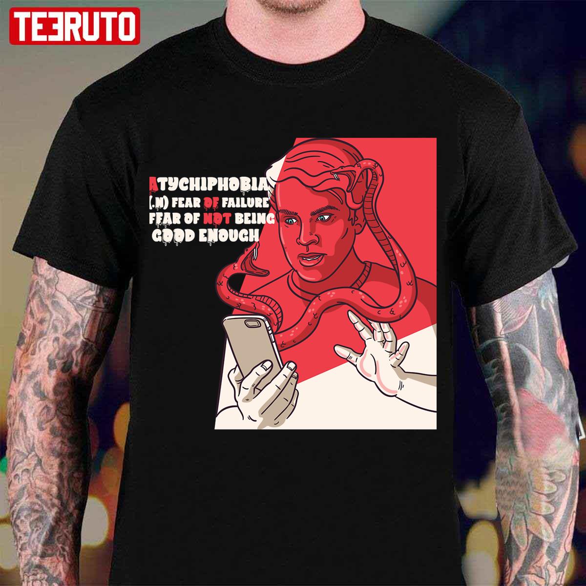 Beware Of Atychiphobia Unisex T-Shirt