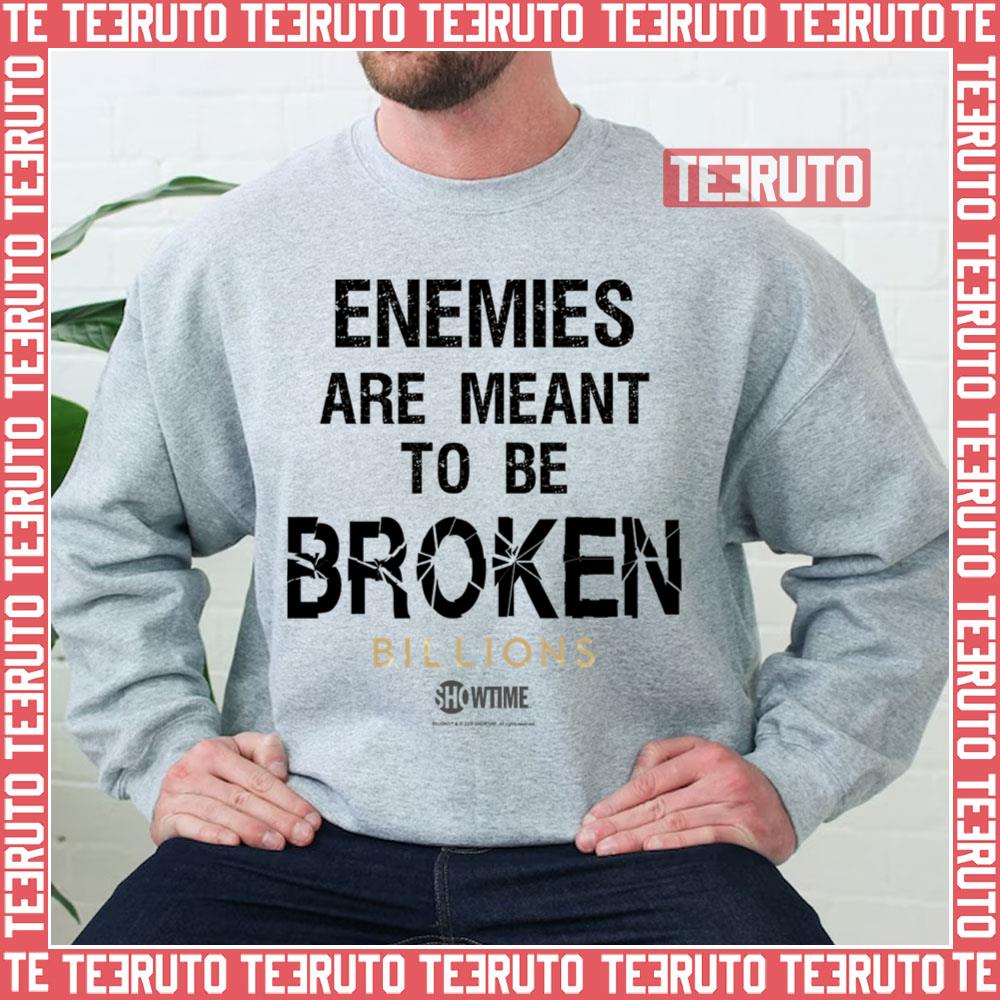 Billions Enemies Are Meant To Be Broken White Unisex Sweatshirt