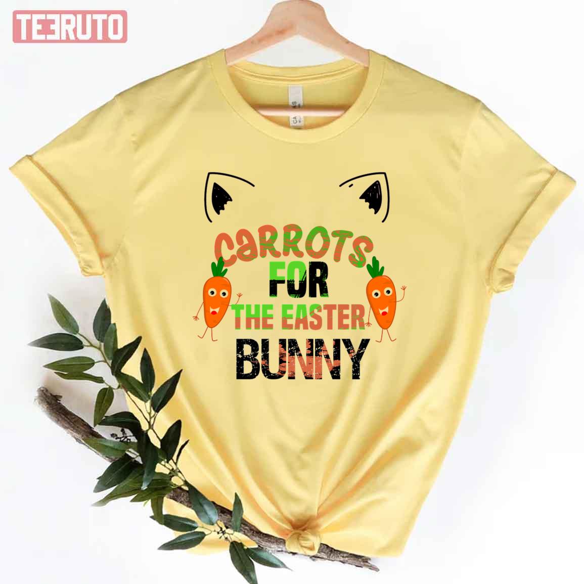 Carrots For The Easter Bunny Happy Easter Unisex T-shirt