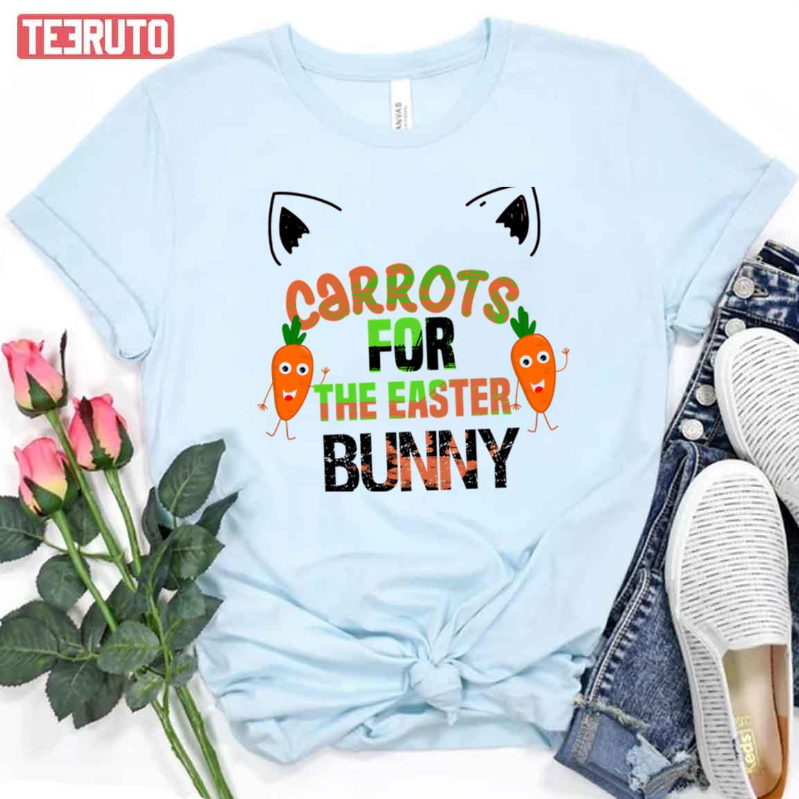 Carrots For The Easter Bunny Happy Easter Unisex T-shirt