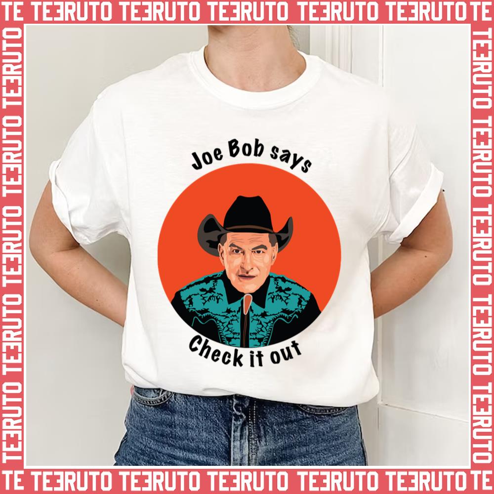 Check It Out The Last Drive In With Joe Bob Briggs Unisex Sweatshirt