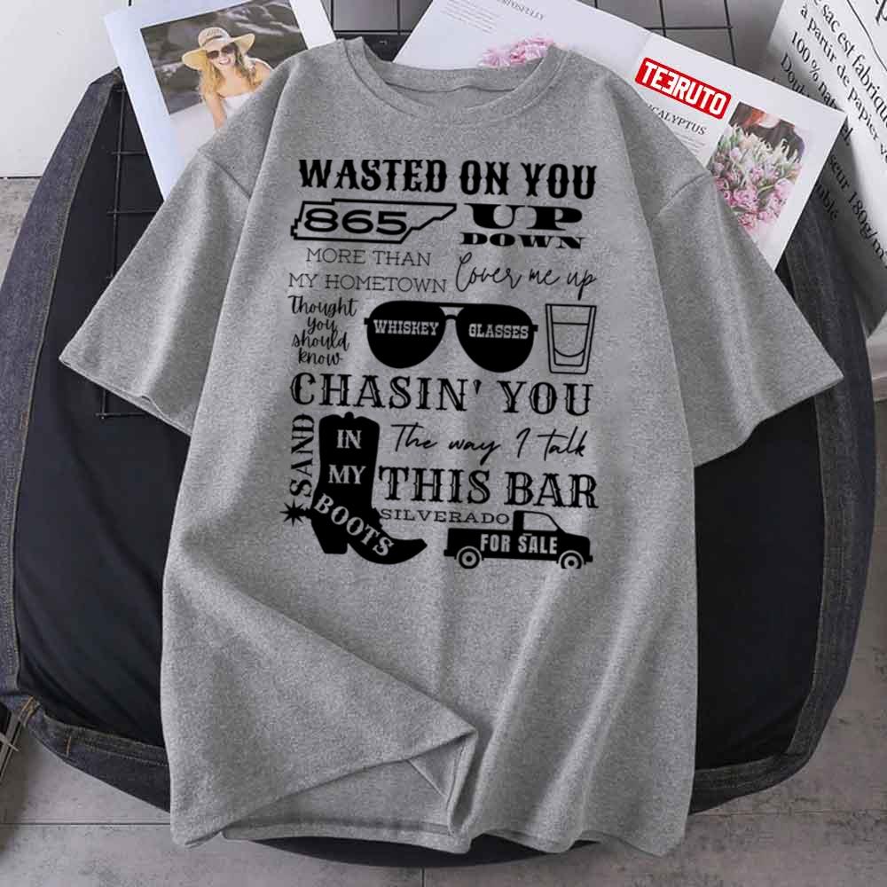 Country Legend Song Titles Chasin’ You Wasted On You Up Down Unisex T-Shirt