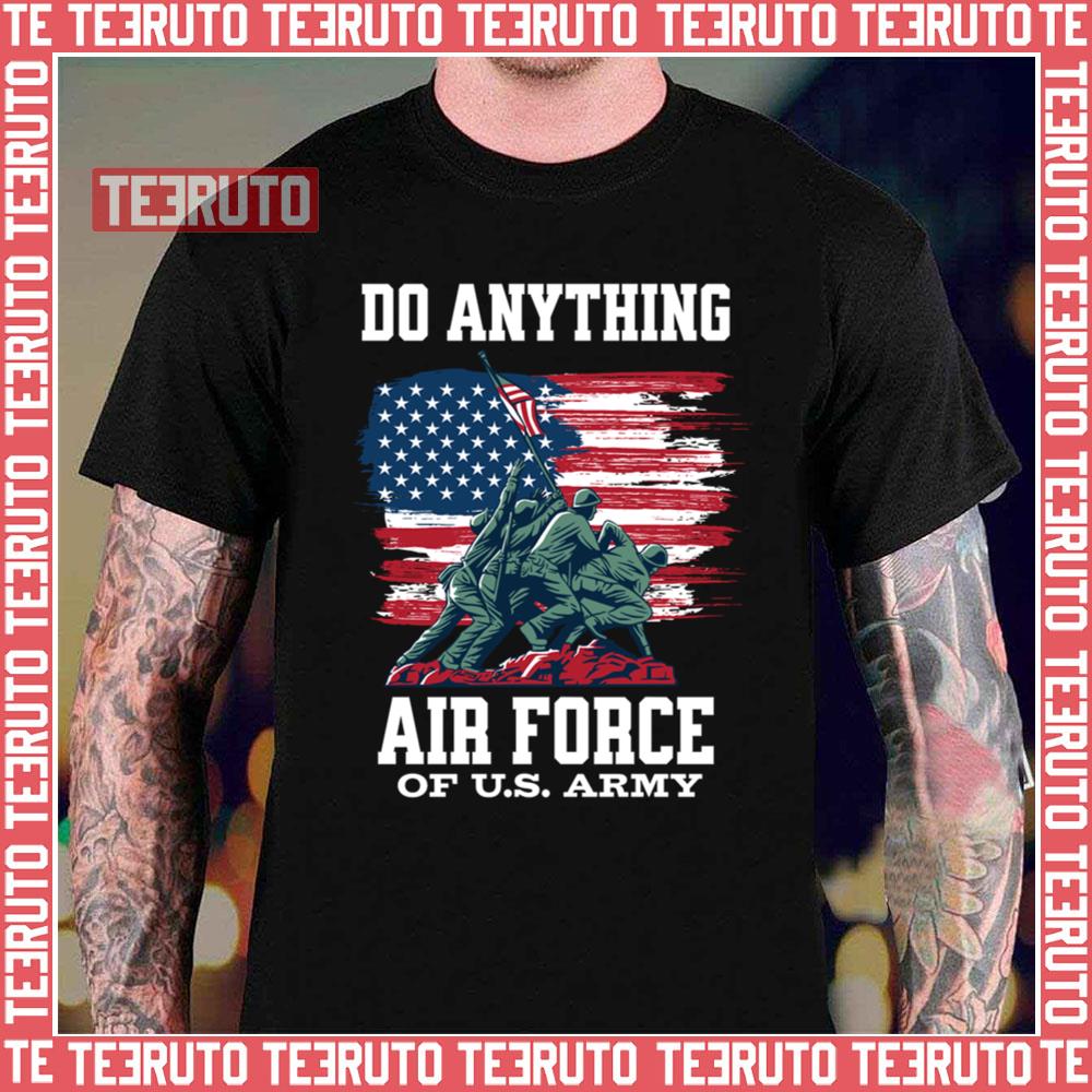 Do Anything Air Force Birthday Unisex T-Shirt