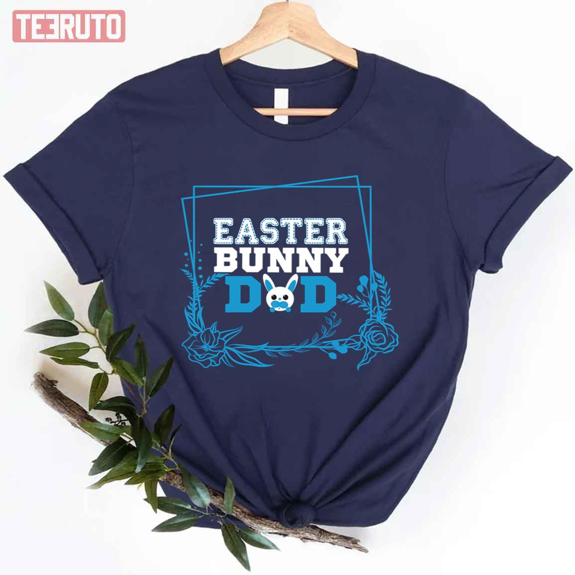 Family Easter Design Easter Bunny Dad Unisex T-shirt