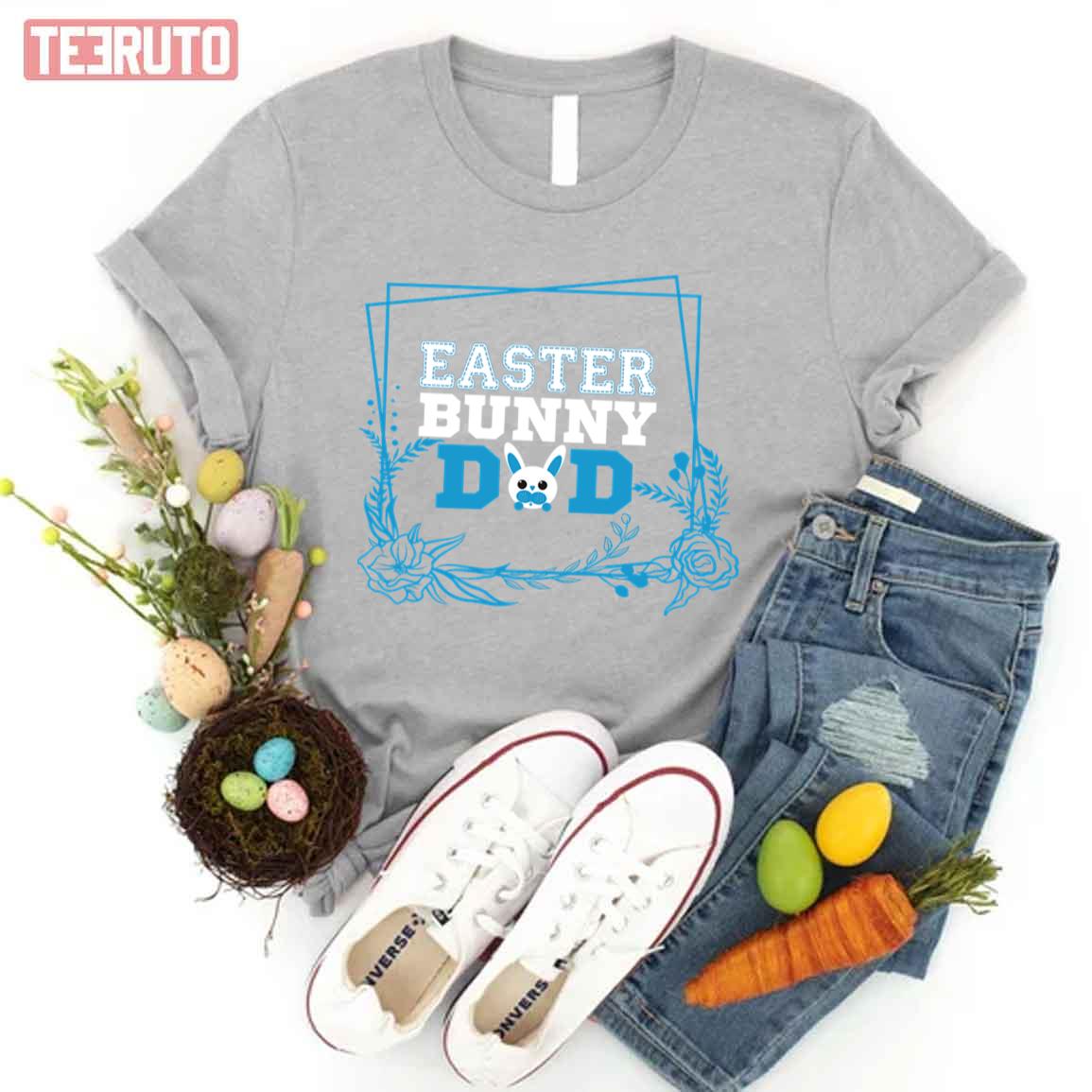 Family Easter Design Easter Bunny Dad Unisex T-shirt