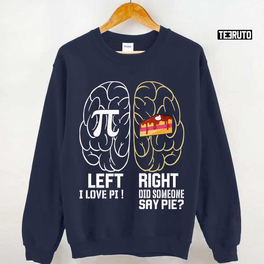 Funny Pi Day Left Vs Right Pi Day Unisex T-shirt