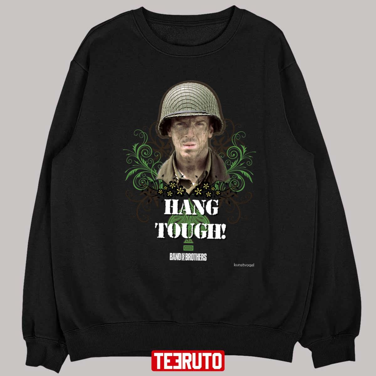 Hang Tough Band Of Brothers Unisex T-Shirt