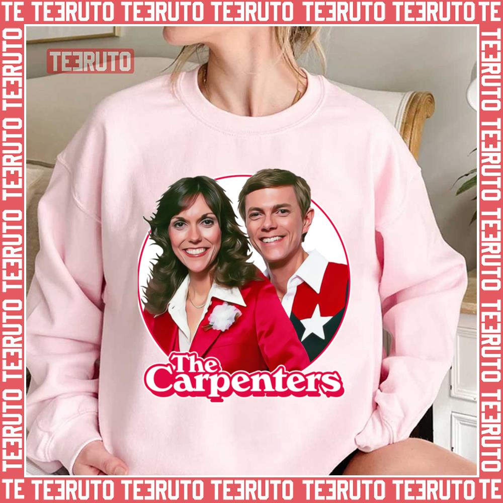 I Need To Be In Love The Carpenters Unisex Sweatshirt