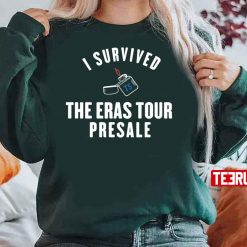 I Survived The Eras Tour Presale Unisex Sweatshirt