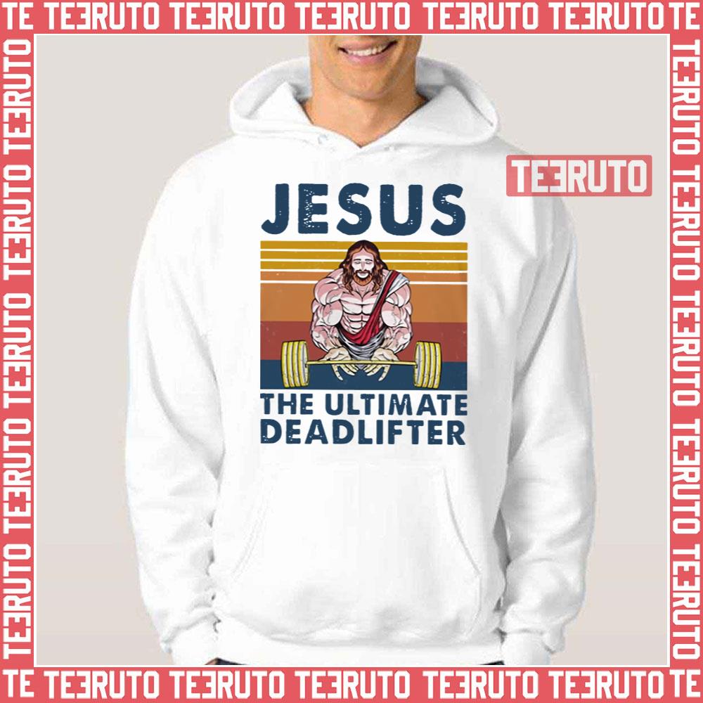 Jesus The Ultimate Deadlifter Gym Bodybuilding Fitness Unisex T-Shirt