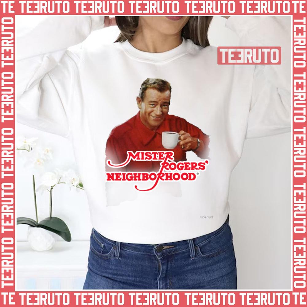 John Wayne Mister Rogers' Neighborhood Unisex Sweatshirt