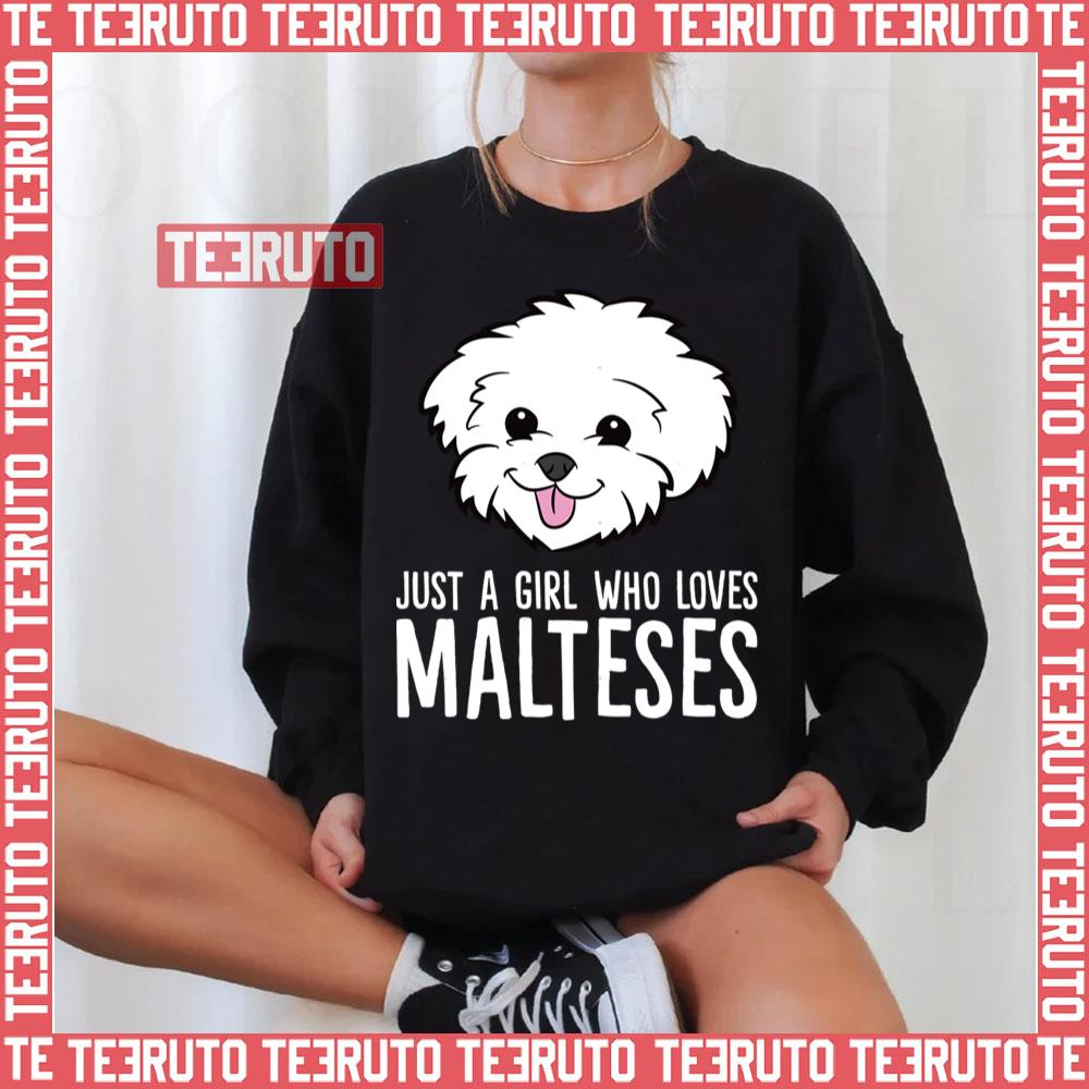 Just A Girl Who Loves Malteses Unisex Sweatshirt