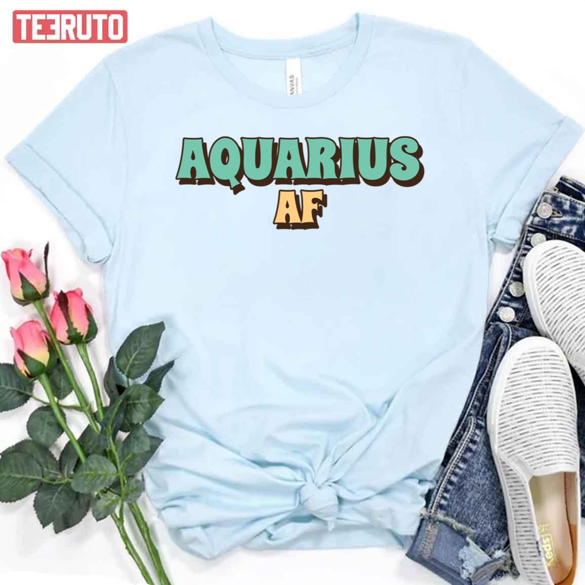 Lovely Typo Art Aquarius Af Unisex T-Shirt