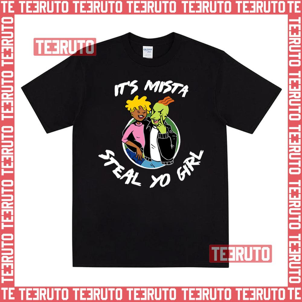 Mista Steal Yo Girl White Text Doug Unisex T-Shirt