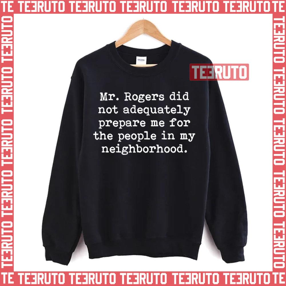 Mr Rogers Neighborhood Quote Unisex Sweatshirt