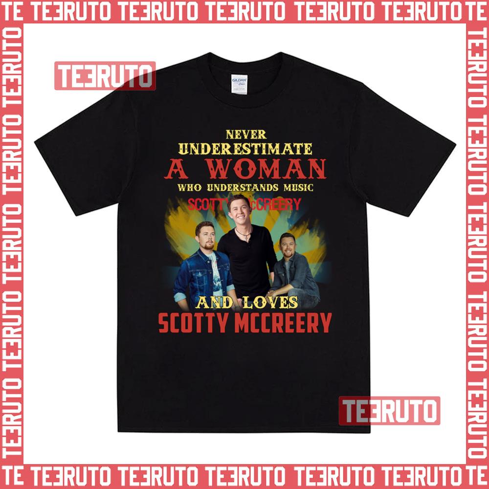 Never Underestimate A Woman Who Loves Scotty Mccreery Unisex T-Shirt