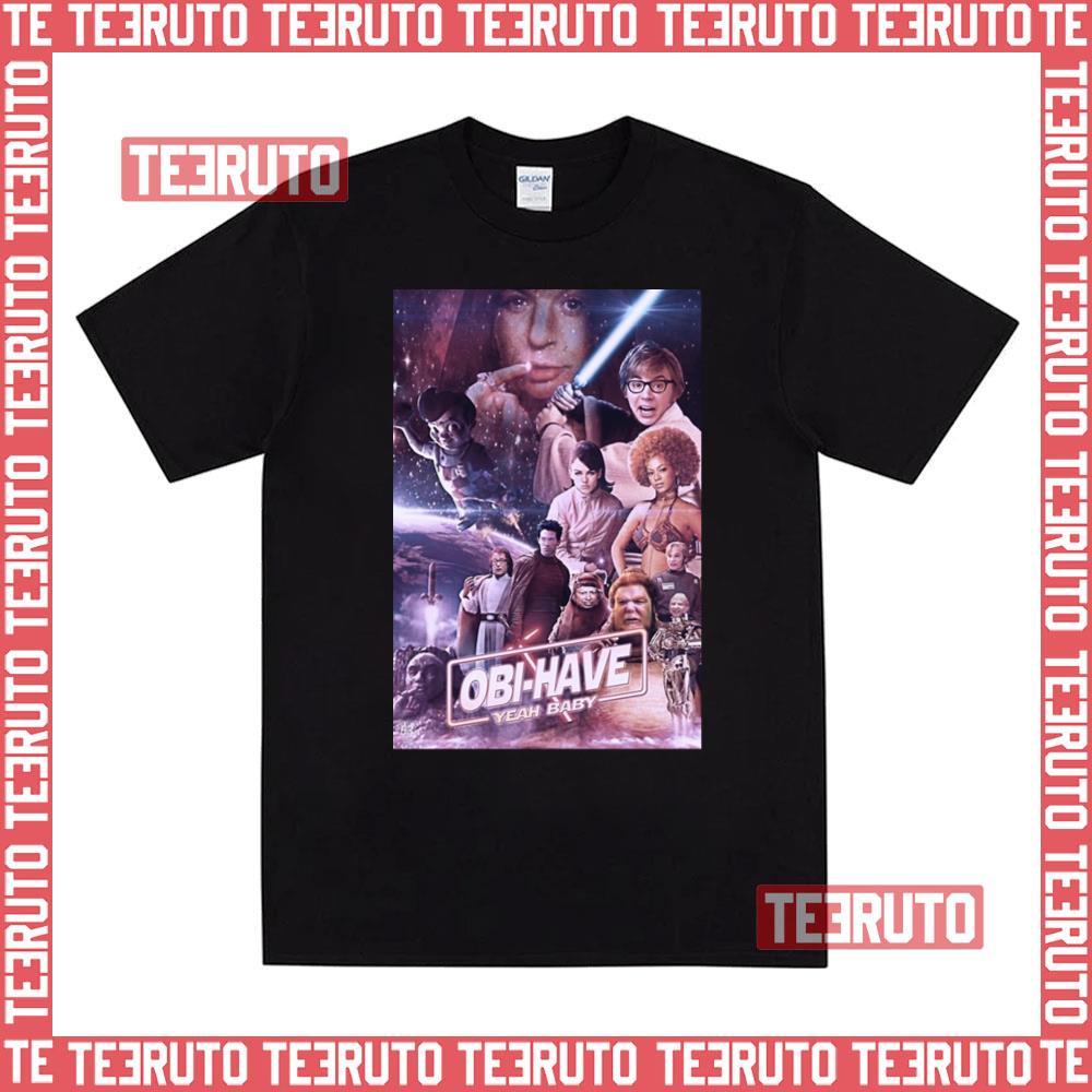 Obi Have Star Wars Unisex T-Shirt