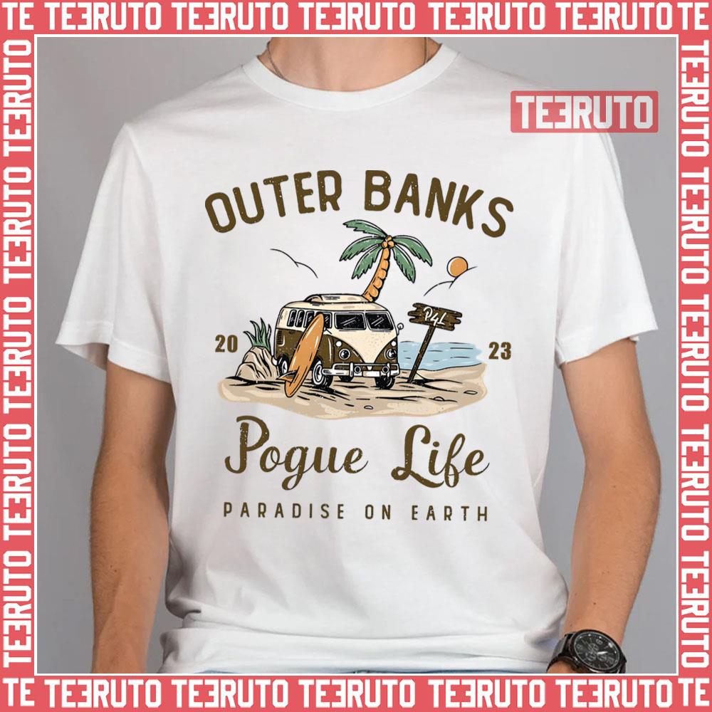 Paradise On Earth Pogue Life 2023 Outer Banks Unisex T-Shirt