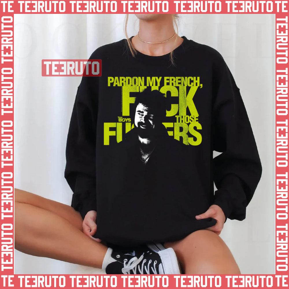 Pardon My French Billy Butcher The Boys Tv Show Unisex Sweatshirt