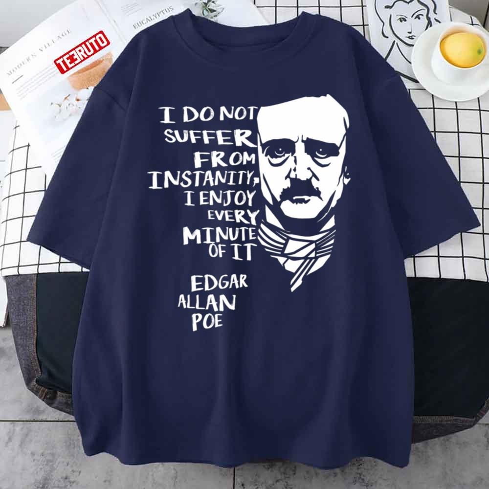Quotes Horror Macabre Literary Edgar Allan Poe Unisex T-Shirt