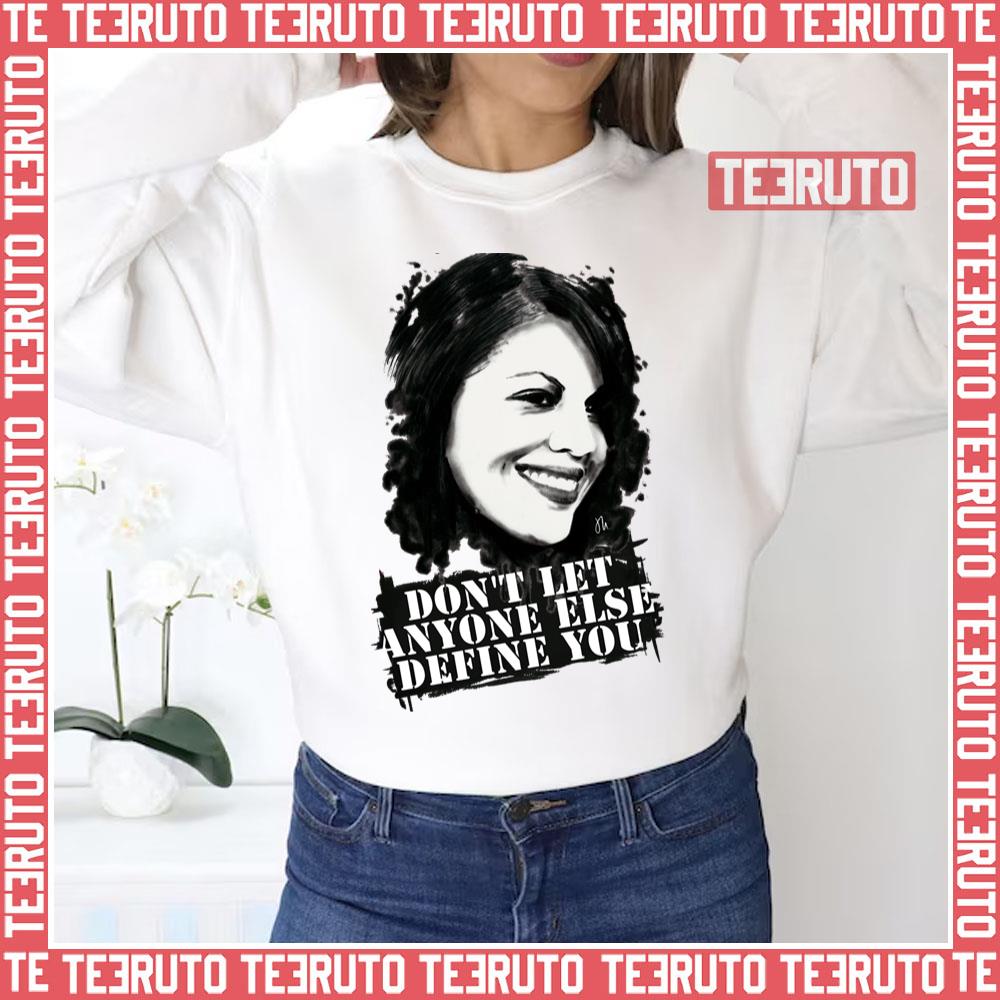 Sara Ramirez Don't Let Anyone Else Define You Grey's Anatomy Unisex Sweatshirt