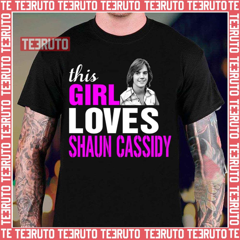 Private: Shaun Cassidy Girl This Girl Loves Shaun Cassidy Unisex T-Shirt Private: Shaun Cassidy Girl This Girl Loves Shaun Cassidy Unisex T-Shirt