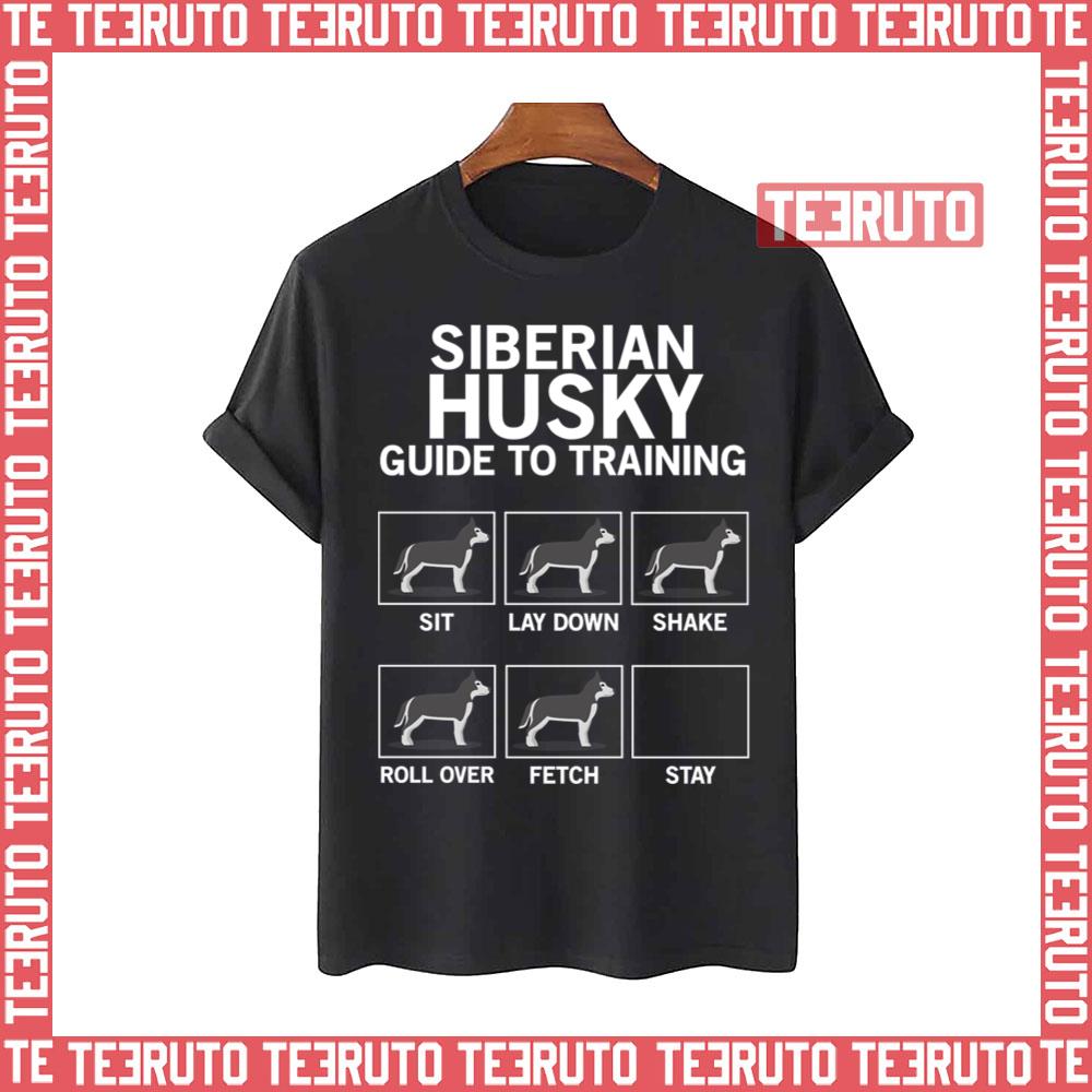 Siberian Husky Guide To Training Unisex T-Shirt