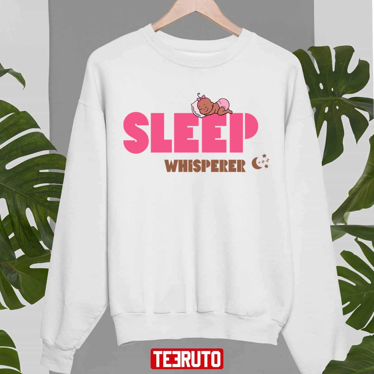 Sleep Whisperer Gift For Sleep Consultant Female Somnologist Female Sleep Physician Unisex Sweatshirt