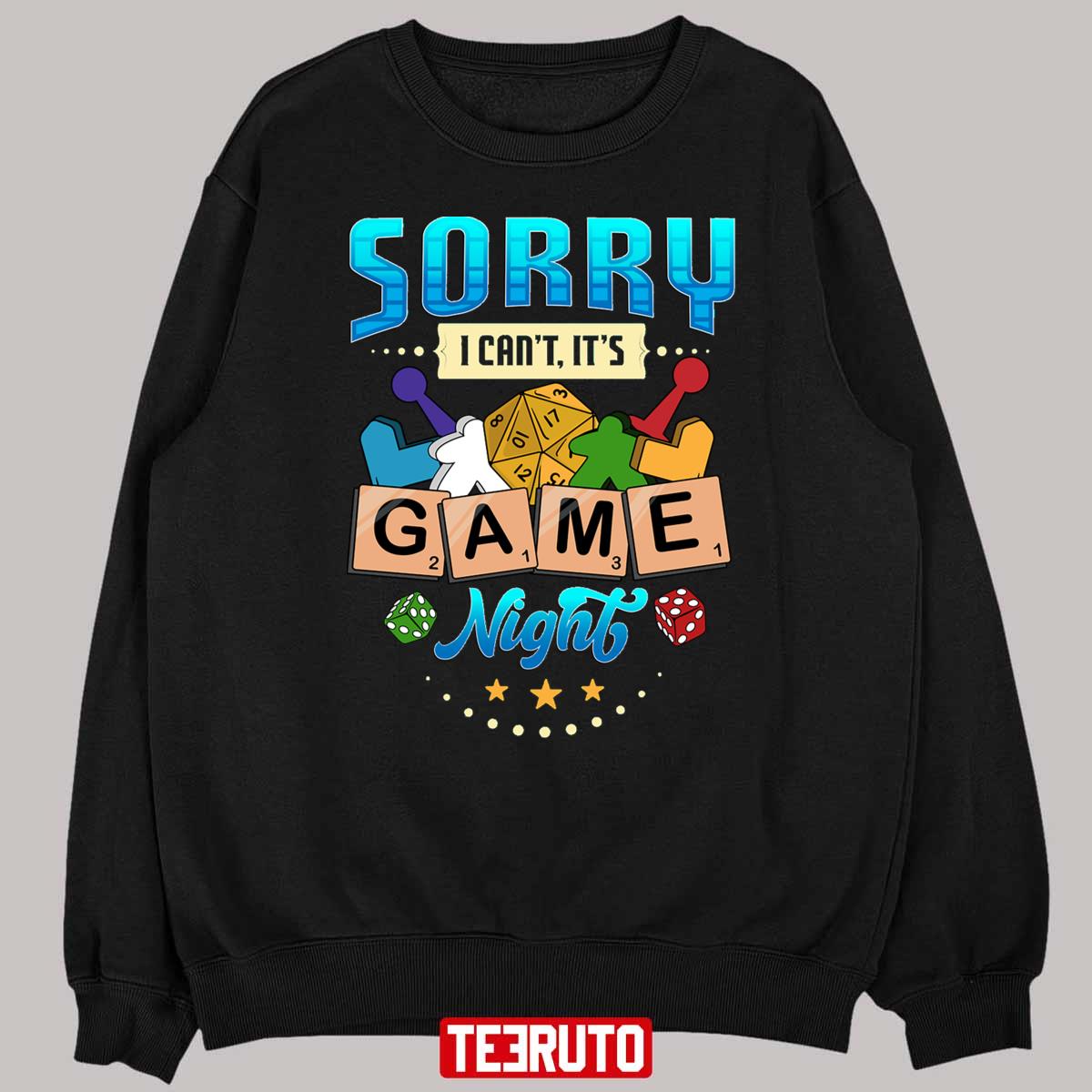 Sorry I Can't It's Game Night Boardgame Unisex T-Shirt