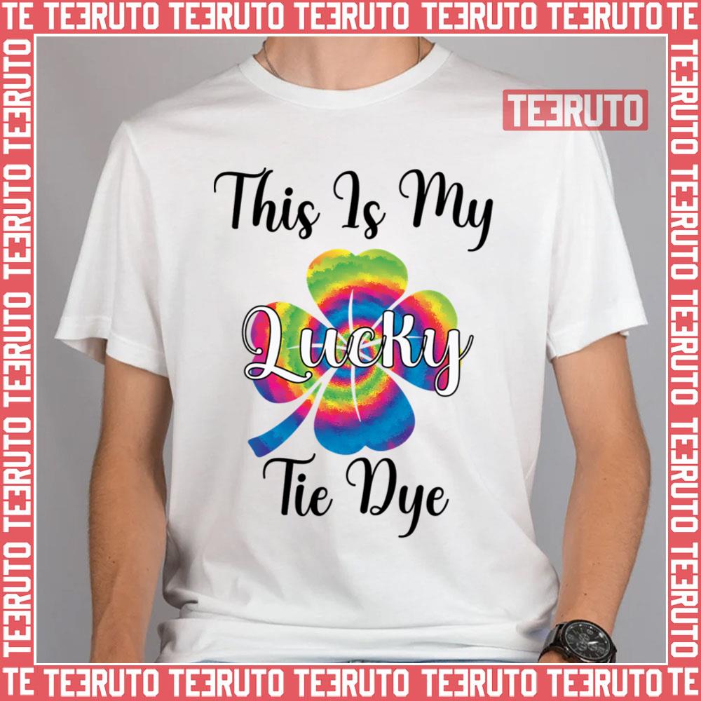 St Patricks Day This Is My Lucky Tie Dye Unisex T-Shirt