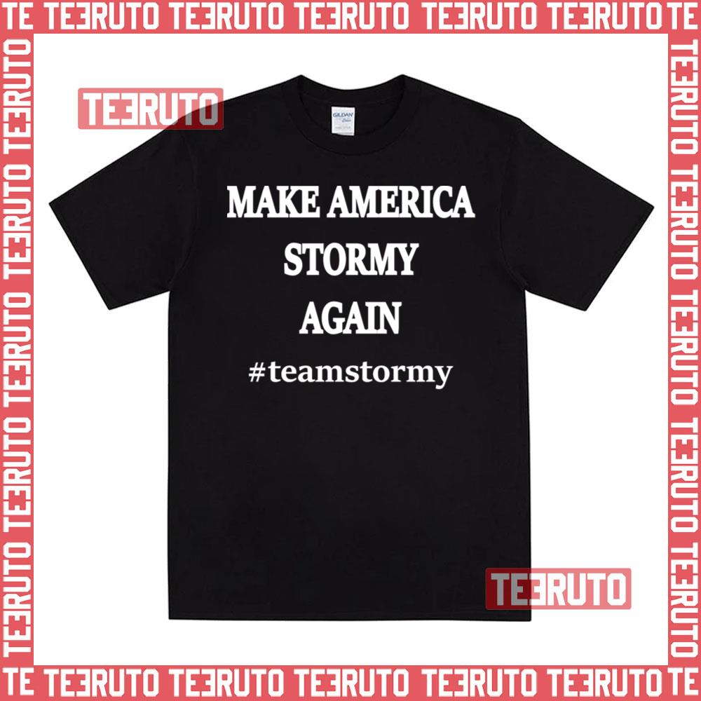 Stormy Daniels Donald Trump Design Make America Stormy Again Unisex T-Shirt