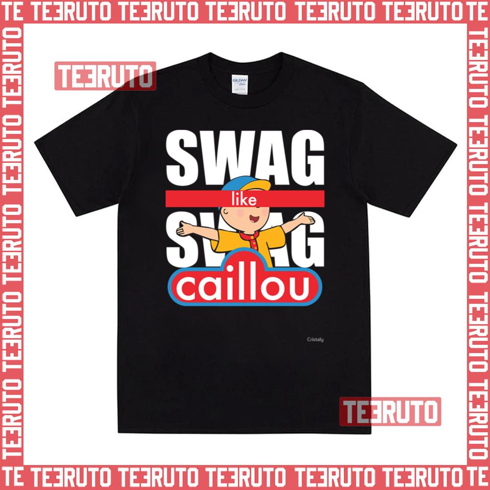 Swag Swag Like Caillou Unisex T-Shirt