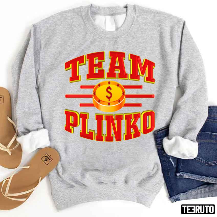 Team Plinko Tpir The Price Is Unisex Sweatshirt