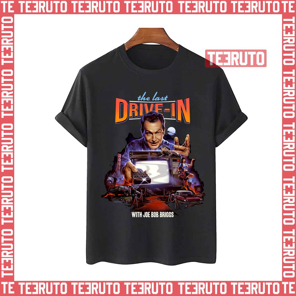 The Last Drive In With Joe Bob Briggs Unisex T-Shirt