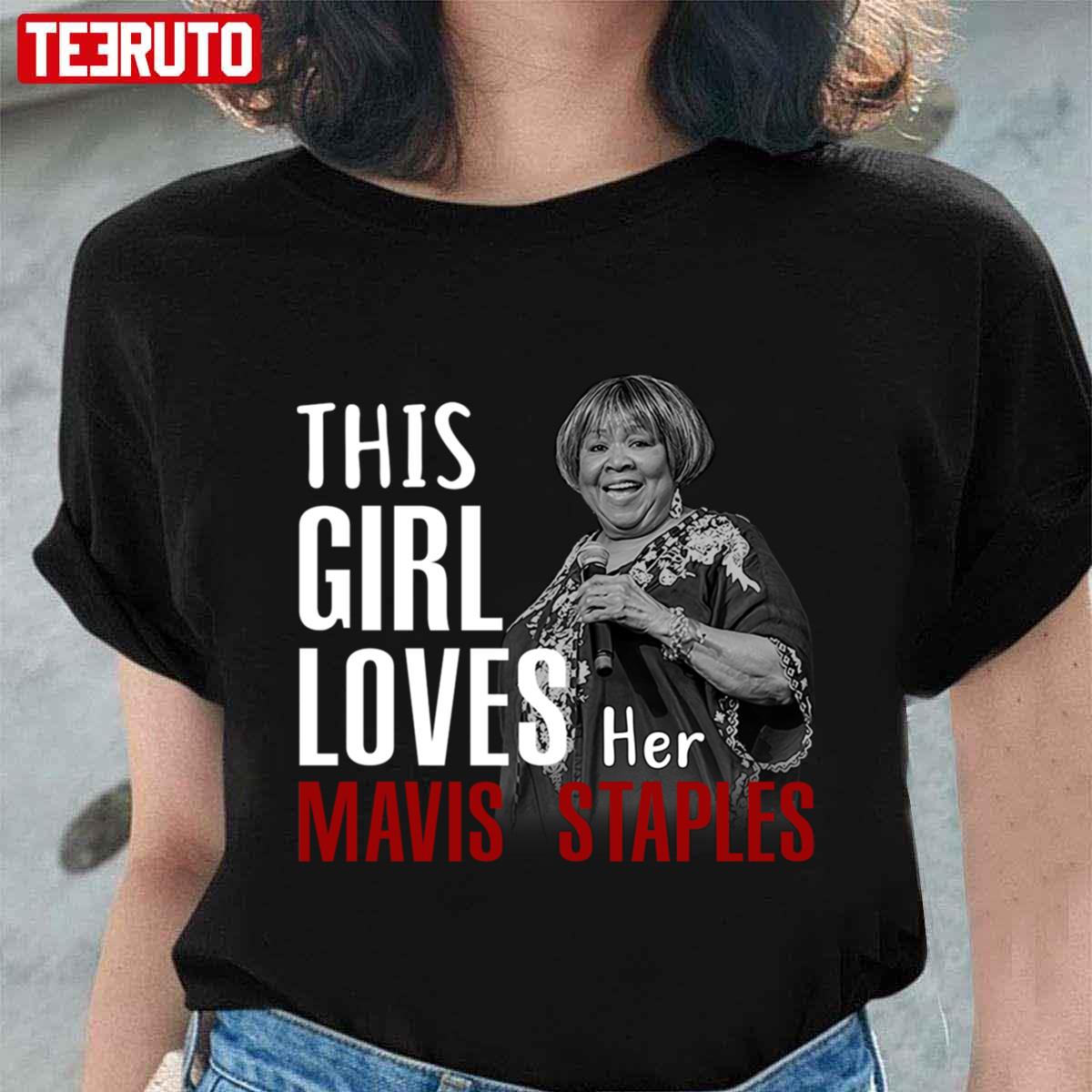 This Girl Loves Her Mavis Staples Unisex T-shirt