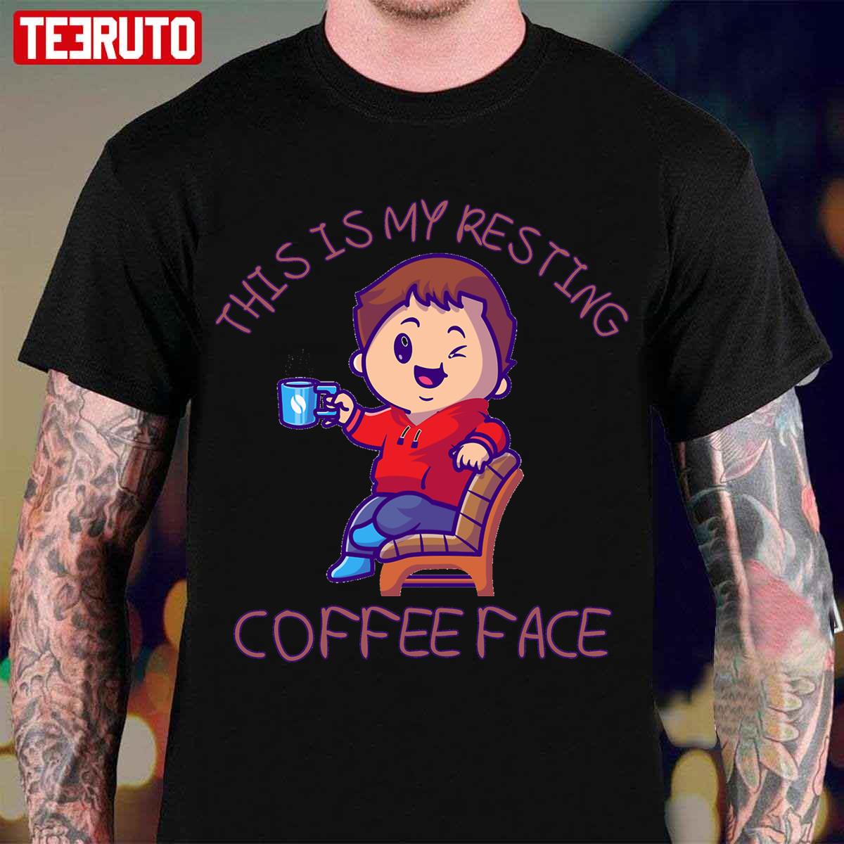 This Is My Resting Coffee Face Unisex T-Shirt