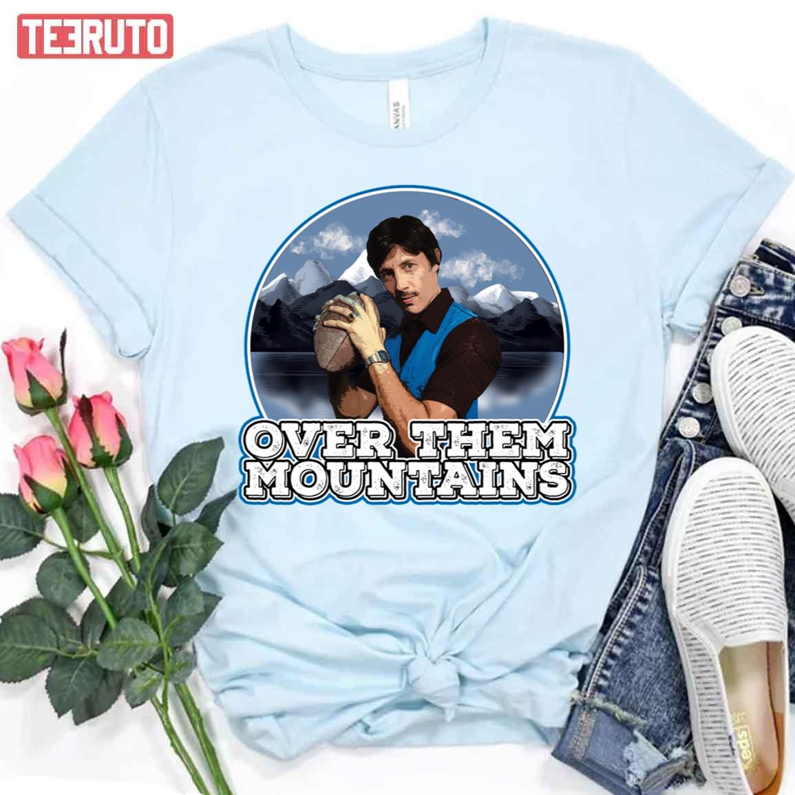 Uncle Rico Over Them Mountains Napoleon Dynamite Art Unisex T-Shirt