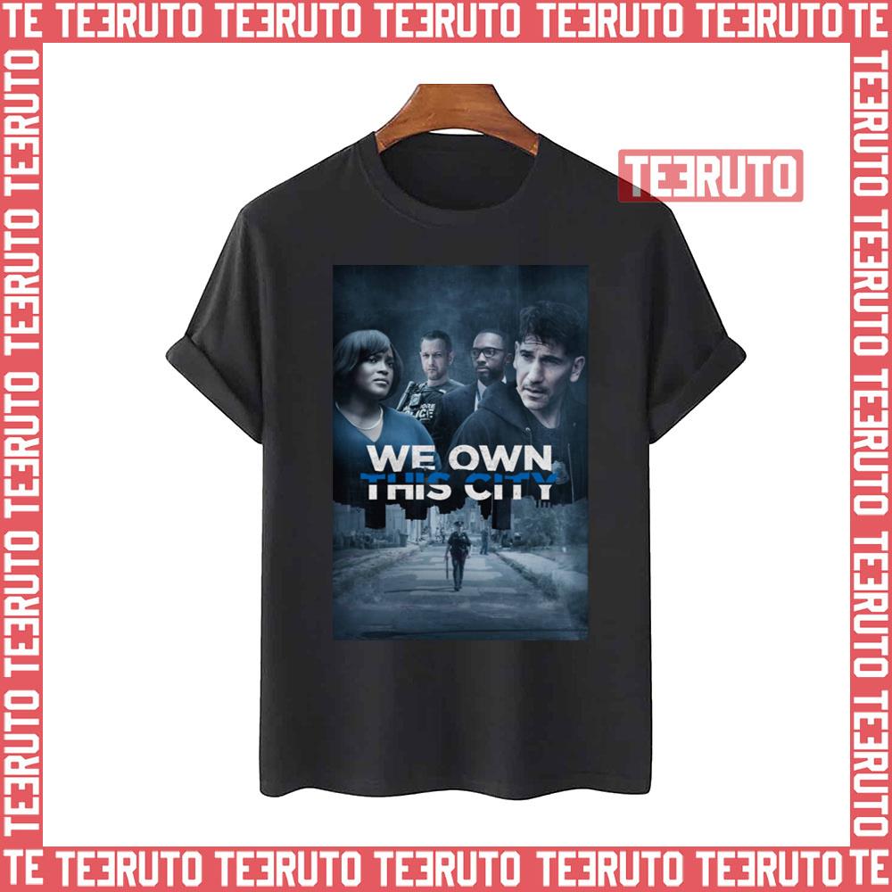 We Own This City 2022 Unisex T-Shirt