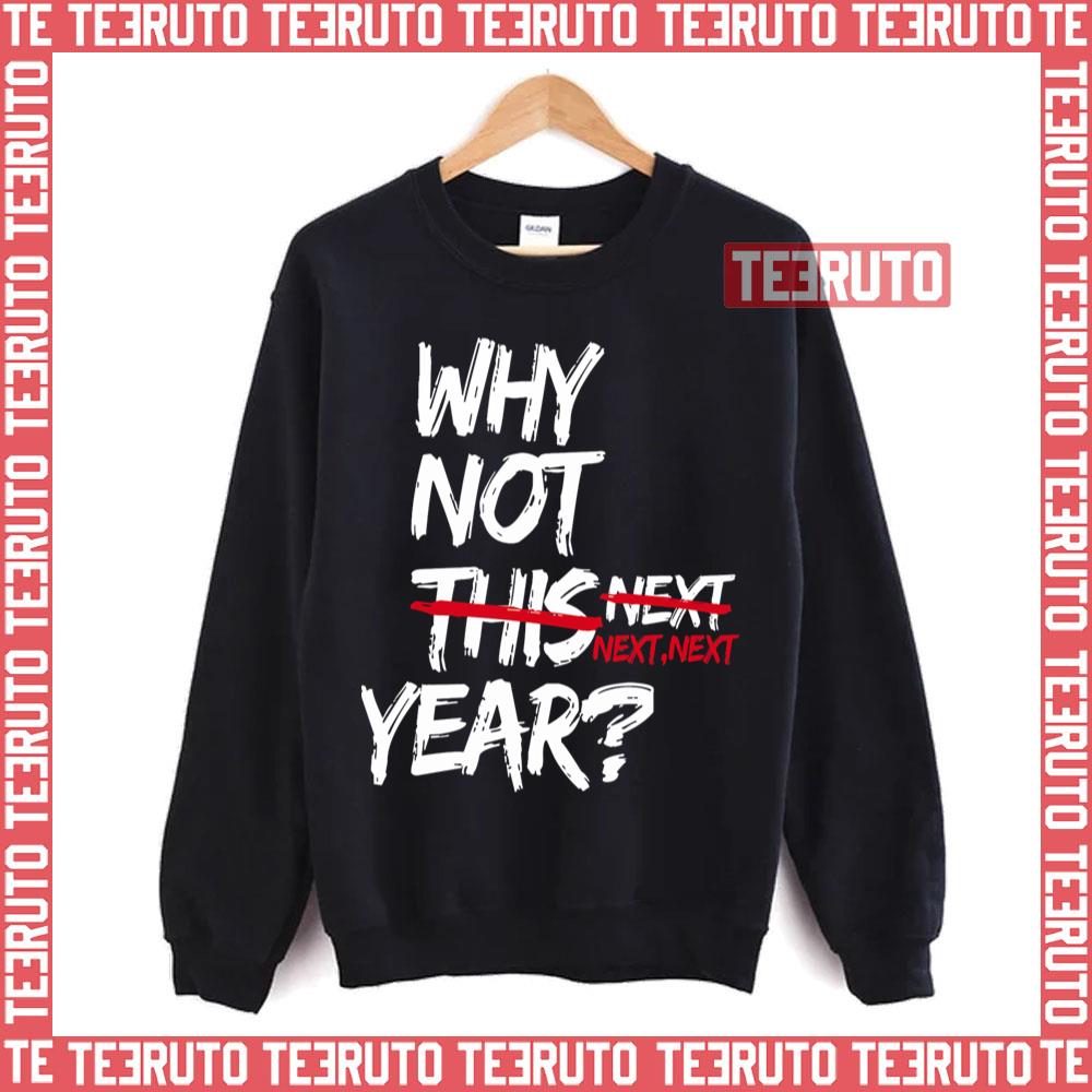 Why Not This Year Cleveland Football Unisex Sweatshirt