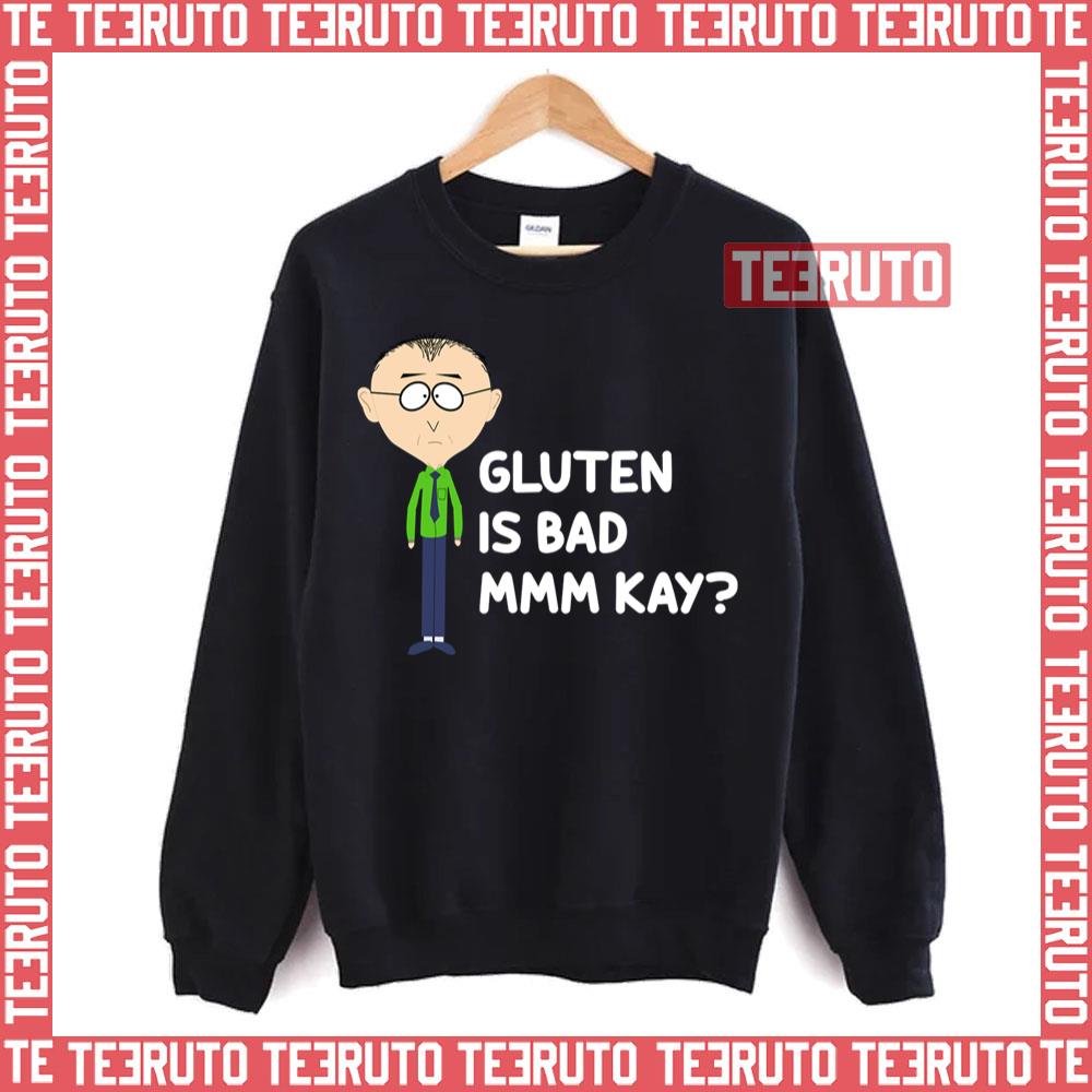 Y Gluten Is Bad Mmkay Funny South Park Unisex Sweatshirt
