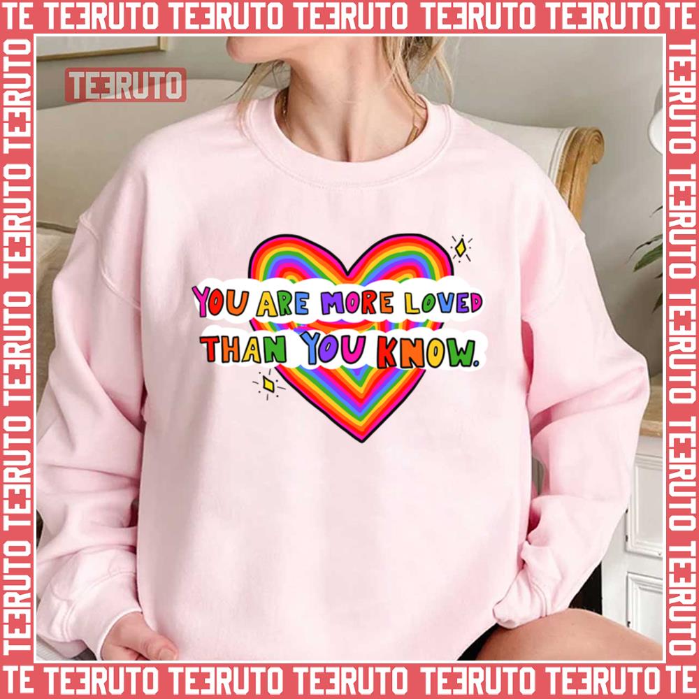 You Are More Loved Mental Health Unisex Sweatshirt