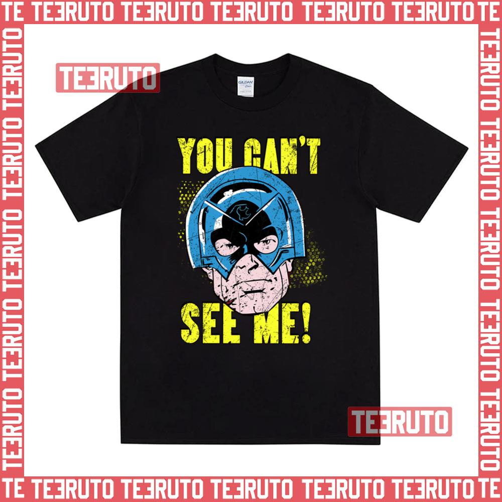 You Can’t See Me Superheropeacemaker 29 Unisex T-Shirt