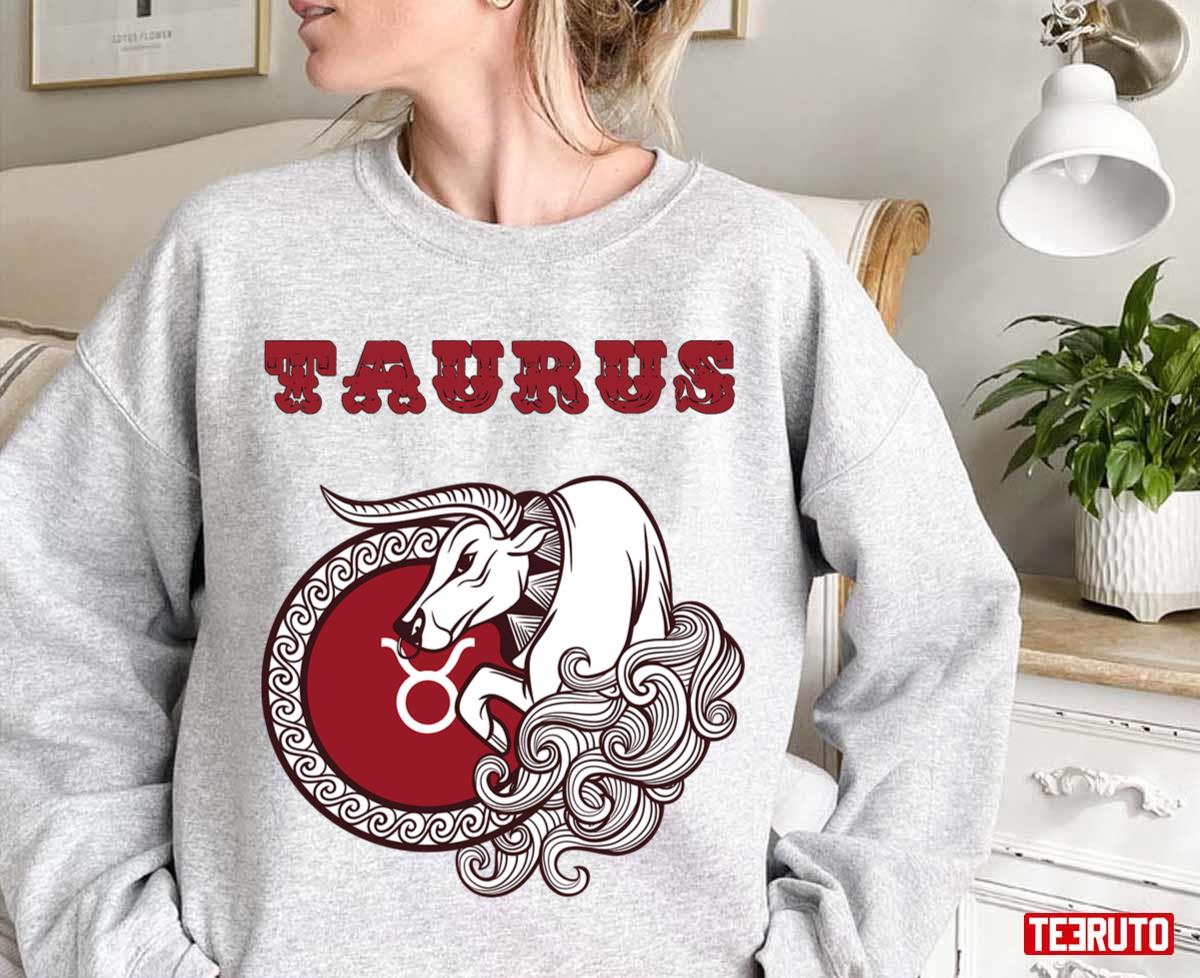 Zodiac Sign Taurus April 21st To May 20th Unisex Sweatshirt