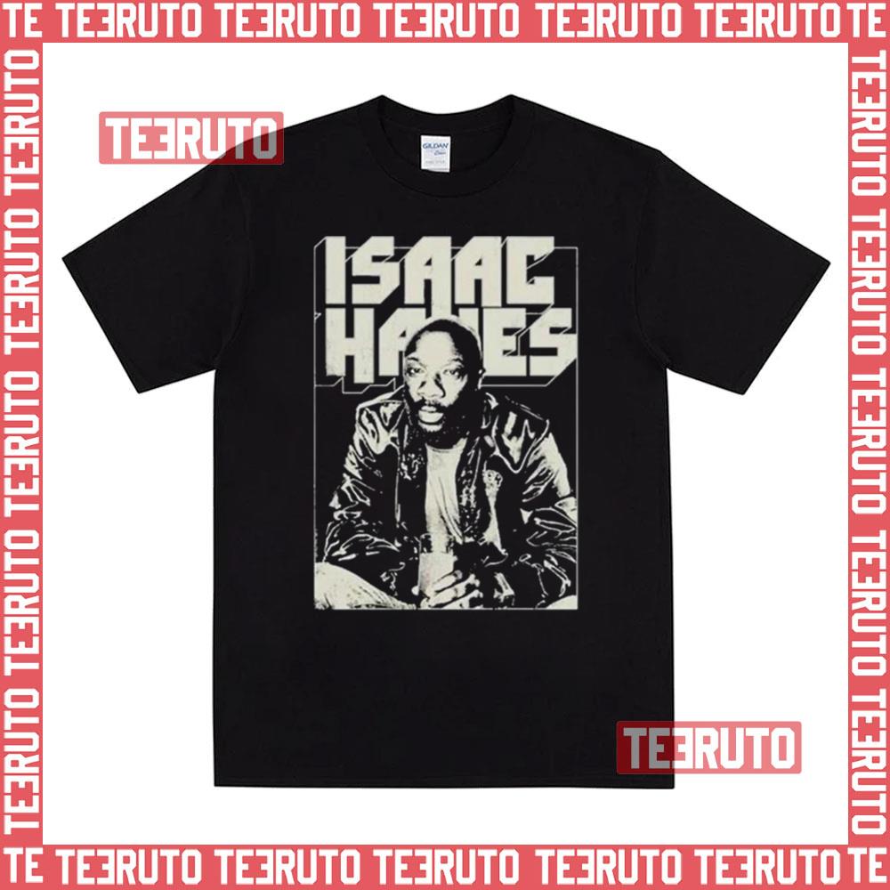 A Few More Kisses To Go Isaac Hayes Unisex T-Shirt