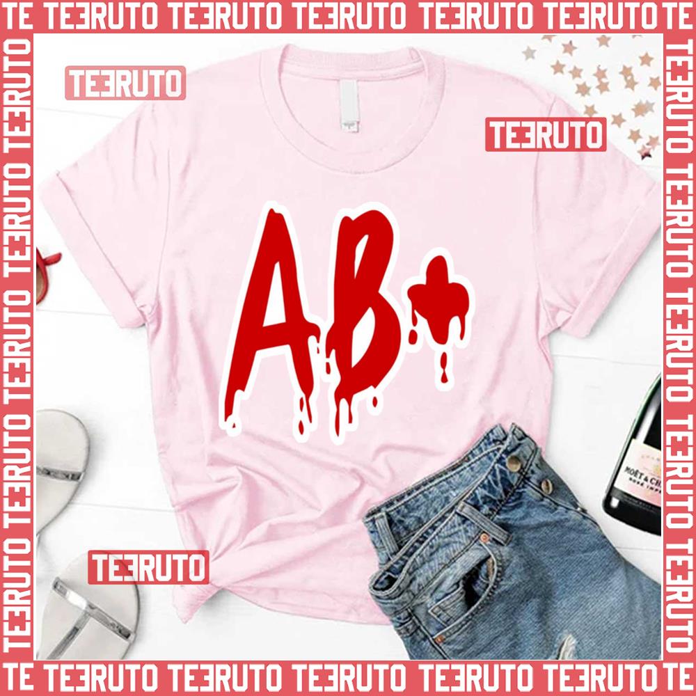 Ab Positive Be Cool Give Blood Unisex T-Shirt