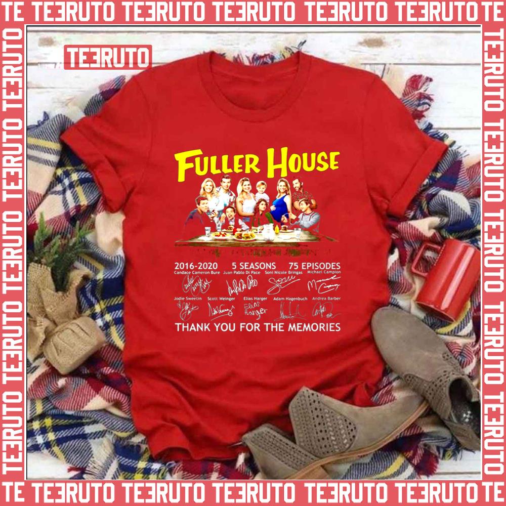 All Cast Signed 2016 2020 5 Seasons Thank You For The Memories Fuller House Unisex T-Shirt