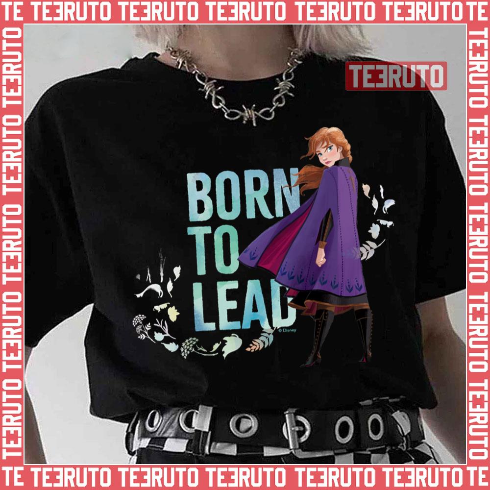 Anna Born To Lead Frozen Unisex T-Shirt